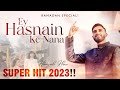 Hamzah Khan | EY HASNAIN KE NANA | RAMADAN SPECIAL  | OFFICIAL VIDEO 2023!!!
