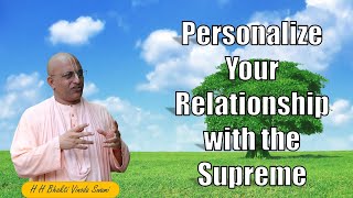 Personalize Your Relationship With The Supreme · BG 9.29 · 21 Feb 2021 · HHBVSM