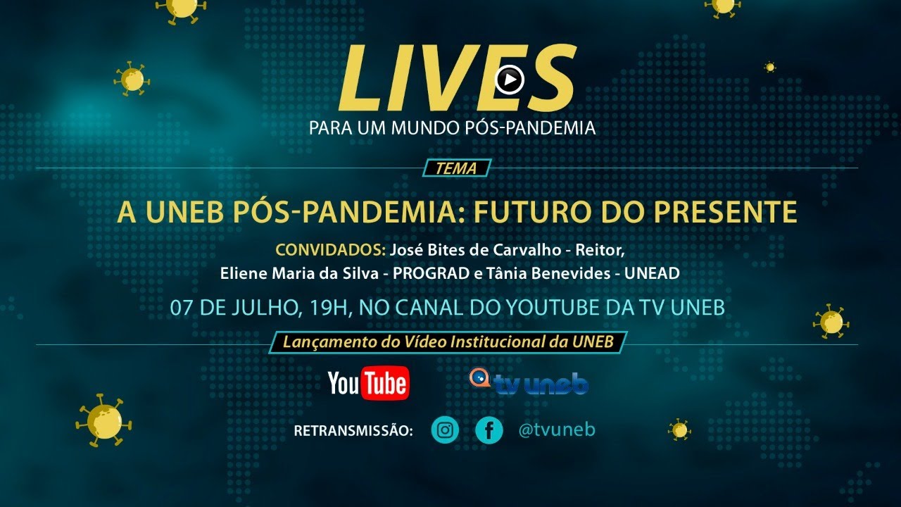 LIVES PARA UM MUNDO PÓS-PANDEMIA - EP 01: A UNEB Pós-Pandemia - Futuro do Presente