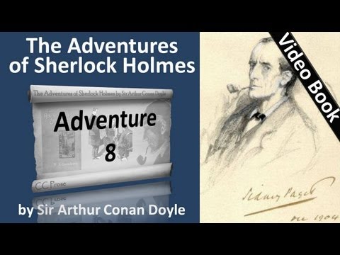 Adventure 08 - The Adventures of Sherlock Holmes by Sir Arthur Conan Doyle