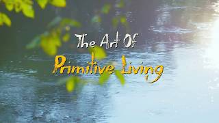 The Art of Primitive Living Ep. 102 - Bird Snare