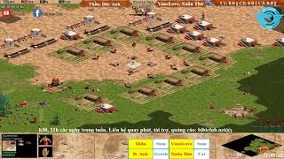AoE 22 Random Thầu, Đức Anh vs VaneLove, Xuân thứ ngày 10-3-2018