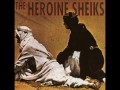Heroine Sheiks - Let's Fight