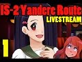 Yandere Panzermadels Livestream IS-2 Route! -1- ►I'M SCARED◄