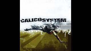 Watch Calico System Its Fair To Say video