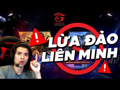 Cảnh Báo : Lừa đảo Liên Minh | Mọi người nên xem cái này !!!