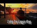 Ishq Ne Jala Diya [Slowed & Reverd] - Best lofi song