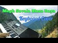 Megh Savala Maza Raya || Keyboard Cover || Piano Cover