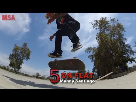 5 on Flat with Manny Santiago