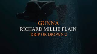 Gunna - Richard Millie Plain [ Audio]