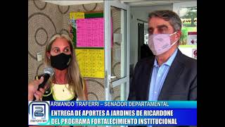 ARMANDO TRAFERRI. ENTREGA DE APORTES A JARDINES DE RICARDONE PROGRAMA FORTALECIMIENTO INSTITUCIONAL
