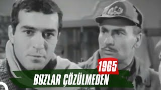 Buzlar Çözülmeden 1965 Fikret Hakan