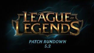 Patch Rundown - 5.2