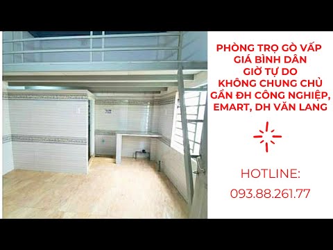 Phòng trọ gò vấp giá rẻ, giờ tự do, không chung chủ ở gò vấp, gần DHCN (IUH), EMART, DH Văn Lang
