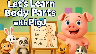 Lets Learn Body Parts With Pigj Fun & Easy Preschool Song For Kids.
