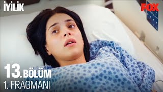 İyilik 13. Bölüm 1. Fragmanı