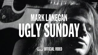 Watch Mark Lanegan Ugly Sunday video