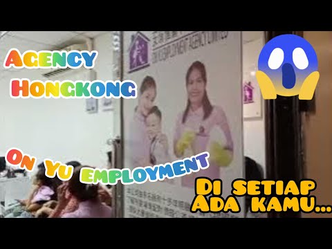 INI DIA NAMA AGENCY TERBAIK DI HONGKONG ⁉️⁉️#tsuenwan #nanfungcentre