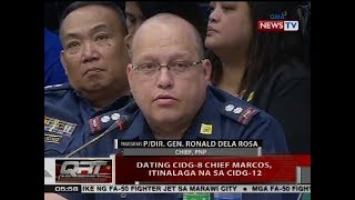 Qrt Dating Cidg-8 Chief Marcos, Itinalaga Na Sa Cidg-12