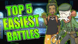 Top 5 Easiest Pokemon Battles!