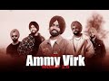 Best Of Ammy Virk Mashup | Ammy Virk Punjabi Mashup |Dhakar Song Eaditer Long Drive Mashup#songs