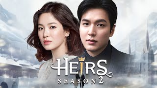 The Heirs Season 2 (2024)  Trailer || Lee Min Ho || Song Hye Kyo || Netflix