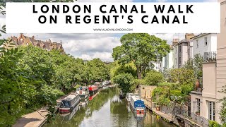 LONDON CANAL WALK ON REGENT'S CANAL | Little Venice | Regent's Park | Camden Mar