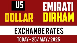 Us Dollar To Emirati Dirham Exchange Rates Today 25 May 2025 - Fx Usd Aed Fixed American Emirati