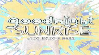 Watch Goodnight Sunrise Routine And Dollar Signs video