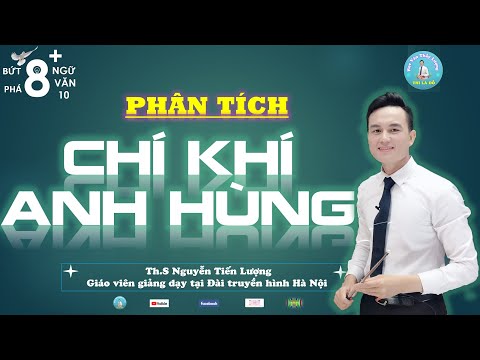 Phân tích Chí khí anh hùng dễ hiểu nhất | Học Văn Thầy Lượng