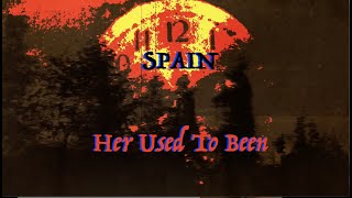 Watch Spain Her Usedtobeen video