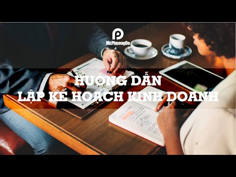 Hướng dẫn lập kế hoạch kinh doanh 2020 - Mr.PhuongDo