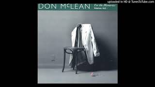 Watch Don McLean Nobody Knows You When Youre Down And Out video