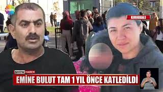 Emine Bulut tam 1 yıl önce katledildi