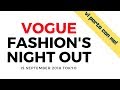 Vogue fashion night out 2018-TOKYO
