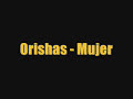 Orishas - Mujer