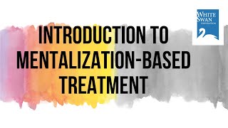 Introduction to MBT | MBT with Prof Anthony Bateman and Dr Ashlesha Bagadia