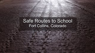 Safe Routes to School - Fort Collins, Colorado
