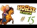 Let`s Play : Horse Haven Folge #15 Es ist so wunderschön