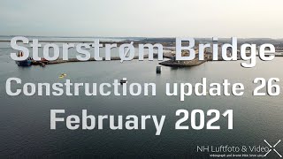 Storstrøm Bridge Construction update 26 February 2021