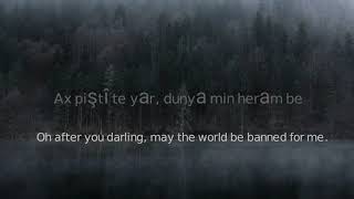 Ece Mumay - Ax Pisti Te Yar (lyrics) English Subtitles