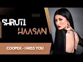 Coopex - I Miss You ft. Shruti Haasan Compilation in Vertical