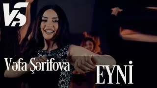 Vefa Serifova - Eyni