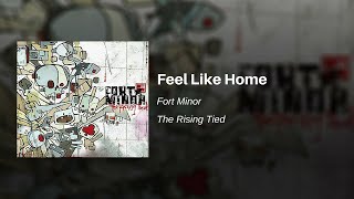 Watch Fort Minor Feel Like Home video