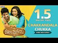 Kalyana Vaibhogame Telugu Movie | Chakkandala Chukka Song with Lyrics | Naga Shaurya | Malavika Nair