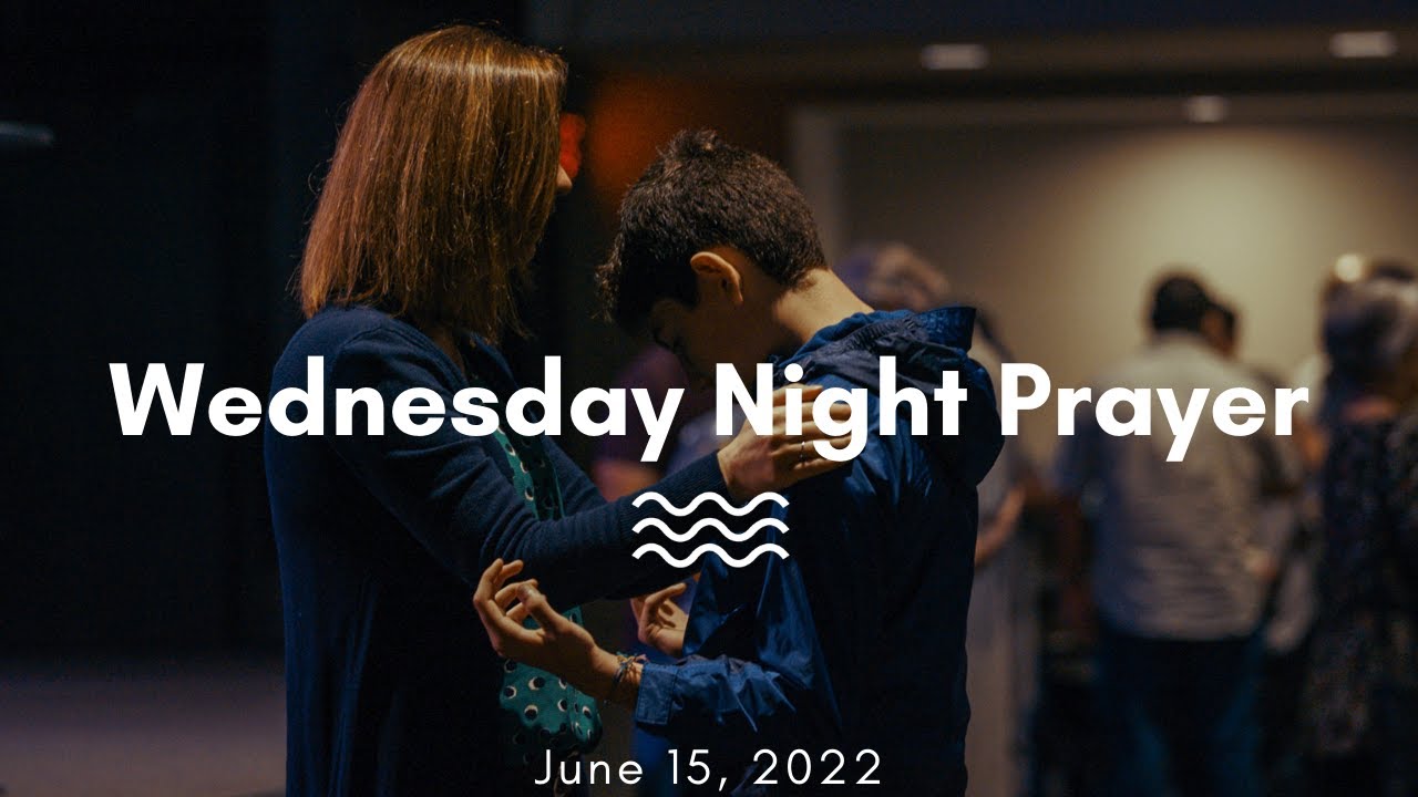 Wednesday Night Prayer and Worship