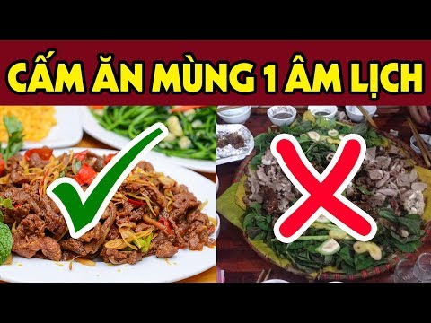 11 Món Ăn Cấm Ăn Vào Mùng 1 Nếu Không Muốn Xui Xẻo Tiền Bạc Đội Nón Ra ĐI - Bất Ngờ Số 8 Ai Cũng Ăn