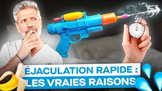 Pourquoi Vous Éjaculez Trop Rapidement ?