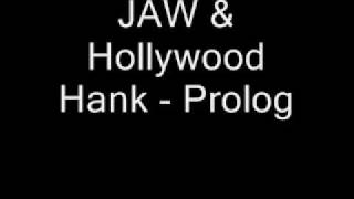 Watch Jaw  Hollywood Hank Prolog video