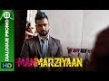 When Vicky confesses his love for Rumi to Robbie | Manmarziyaan | Dialogue Promo | Abhishek, Taapsee